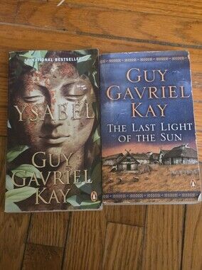 Ysabel  + The Last Light Of The Sun; Guy Gavriel Kay Book Lot (Fantasy Novels)
